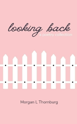 Looking Back by Morgan Thornburg 9789358368321