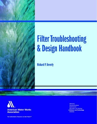 Filter Troubleshooting & Design Handbook by Richard P. Beverly 9781583219232