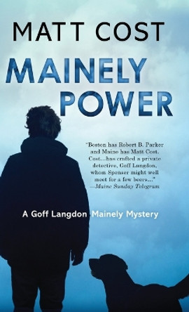 Mainely Power by Matt Cost 9781645991595 Mainely Power by Matt Cost 9781645991595