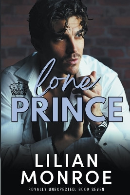Lone Prince by Lilian Monroe 9798223906063