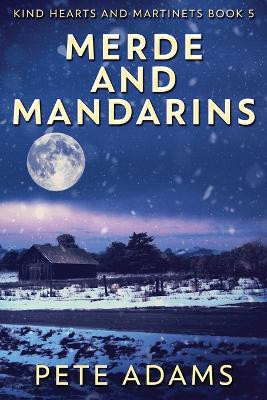 Merde And Mandarins by Pete Adams 9784867525555