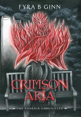 Crimson Aria Ed 2 by Fyra B Ginn 9798988313526