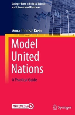 Model United Nations: A Practical Guide by Anna-Theresia Krein 9783031135262