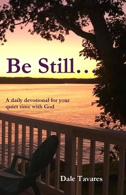Be Still by Dale Tavares 9781960326621