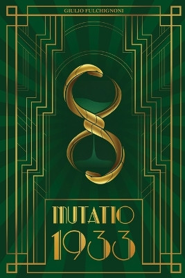 Mutatio 1933 (English version) by Giulio Fulchignoni 9791222737744