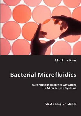 Bacterial Microfluidics by MinJun Kim 9783836435925