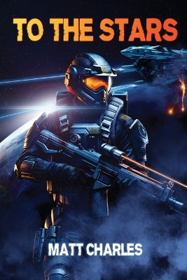 To the Stars by Matt Charles 9798869219053