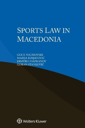 Sports Law in Macedonia by Goce Naumovski 9789403528465