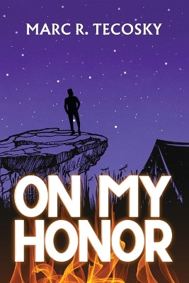 On My Honor - The Model Scout by Marc R Tecosky 9781961677760