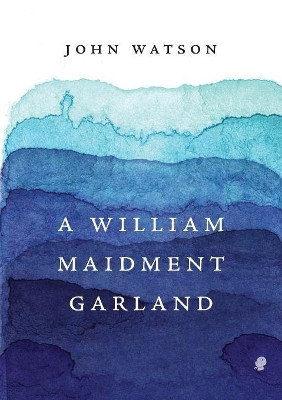 A William Maidment Garland by  9781922186867