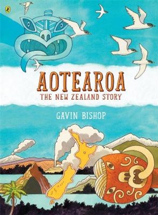 Aotearoa: The New Zealand Story by Gavin Bishop 9780143770350