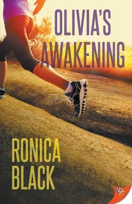 Olivia's Awakening by Ronica Black 9781635556131