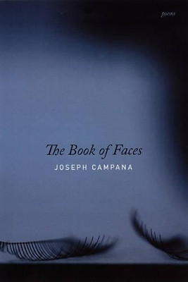 The Book Of Faces by Joseph Campana 9781555974336