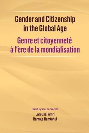 Gender and Citizenship in the Global Age by Laroussi Amri 9782869785892