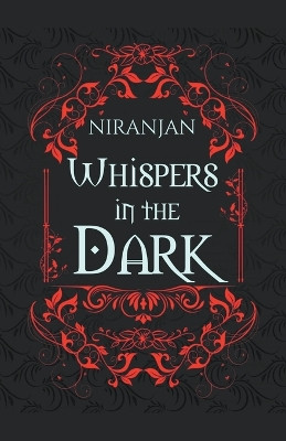 Whispers in the Dark by Niranjan K 9781393820574