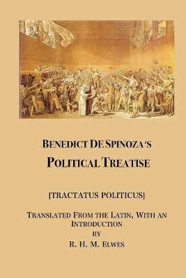 Spinoza's Political Treatise by Benedictus de Spinoza 9781934978672