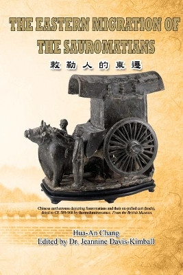The Eastern Migration of Sauromatians: 敕勒人的東遷（國際英文版） by Hua-An Chang 9781647848590