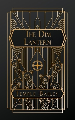 The Dim Lantern by Temple Bailey 9798330226979