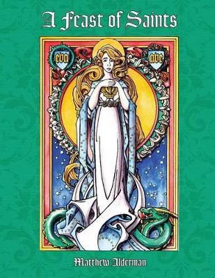 A Feast of Saints Coloring Book by Matthew Alderman 9781936639793
