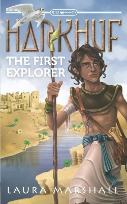 Harkhuf the First Explorer: 1 by  9780995713116