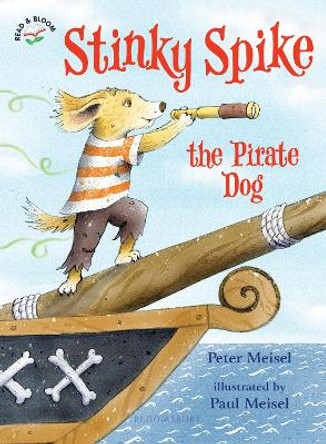 Stinky Spike the Pirate Dog by Peter Meisel