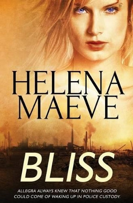 Bliss by Helena Maeve 9781784306861