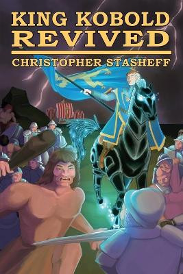 King Kobold Revived by Christopher Stasheff 9781953215659