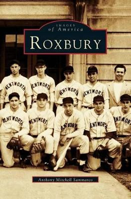 Roxbury by Anthony Mitchell Sammarco 9781531648688