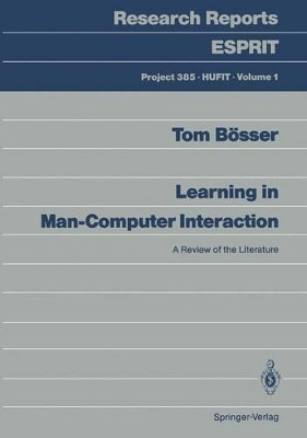 Learning in Man-Computer Interaction: A Review of the Literature by Tom Bosser 9783540183914