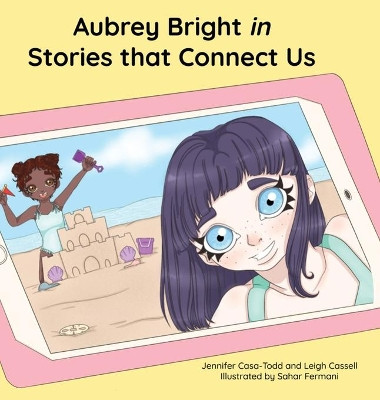 Aubrey Bright in Stories that Connect Us by Jennifer Casa-Todd 9781953852045