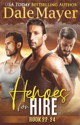 Heroes for Hire Books 22-24 by Dale Mayer 9781773365947