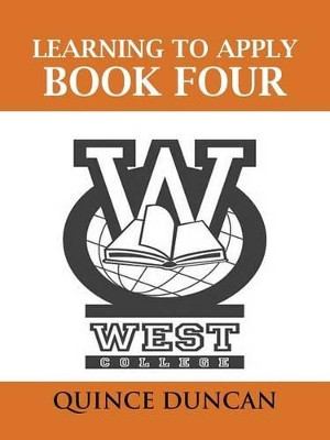 Learning to Apply Book Four by Quince Duncan 9781463345808