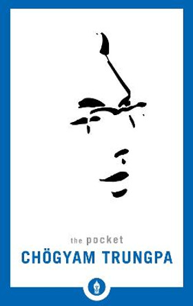 The Pocket Ch gyam Trungpa by Chogyam Trungpa