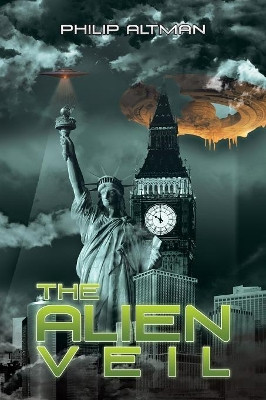 The Alien Veil by Philip Altman 9781543490725
