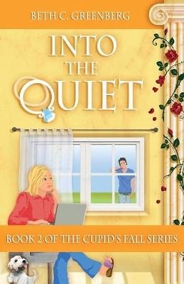 Into the Quiet by Beth C Greenberg 9781735944739