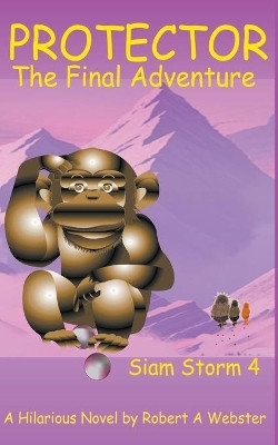 Protector by Robert A Webster 9781393162285