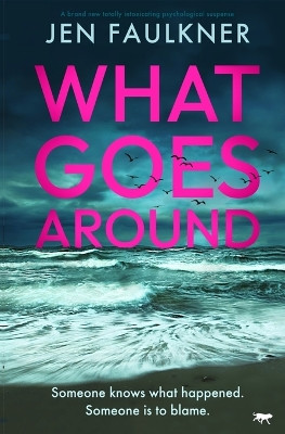 What Goes Around by Jen Faulkner 9781916978249