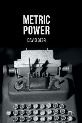 Metric Power by David Beer 9781137556486