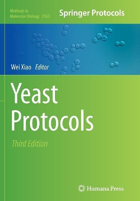 Yeast Protocols by Wei Xiao 9781493942770