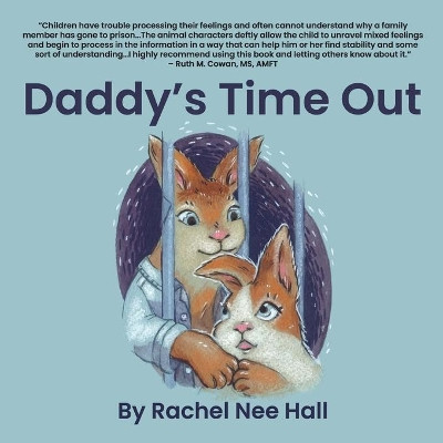 Daddy's Time Out by Rachel Nee Hall 9781956048254