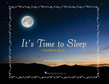 It's Time to Sleep: A Bedtime Book by Kevin Brougher 9781957035055