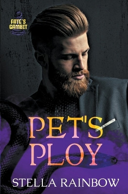Pet's Ploy by Stella Rainbow 9798201647667