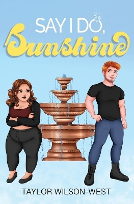 Say I Do, Sunshine by Taylor Wilson-West 9798988396901