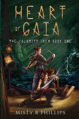 Heart of Gaia by Misty R Phillips 9781778162510