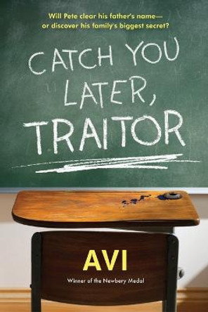 Catch You Later, Traitor by AVI