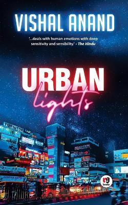 Urban Lights by Vishal Anand 9789387390638