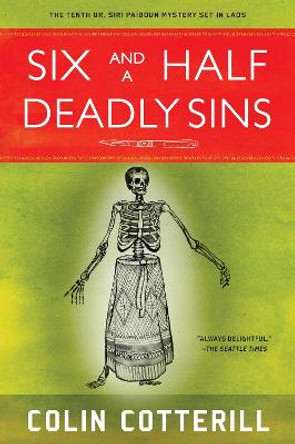 Six And A Half Deadly Sins: A Siri Paiboun Mystery Set in Laos by Colin Cotterill