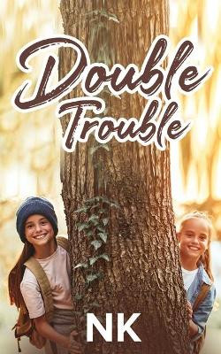 Double Trouble by Nk 9798885213141