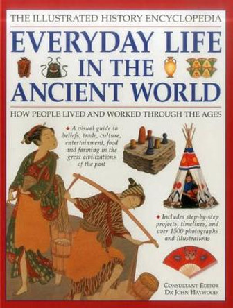 Illustrated History Encyclopedia Everyday Life in the Ancient World by John Haywood 9781861474575