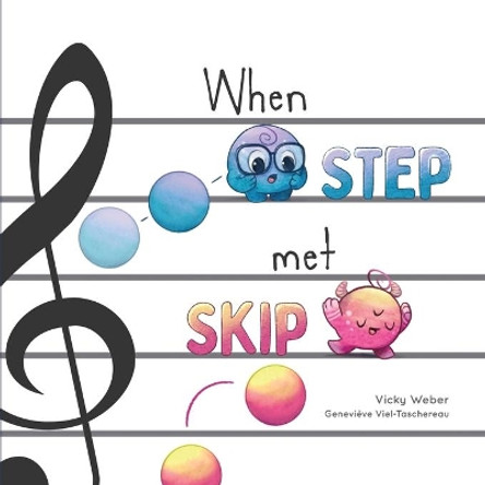 When Step Met Skip by Vicky Weber 9781734906271